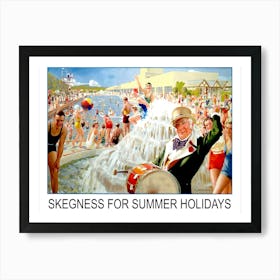 Skegness For Summer Holidays Art Print