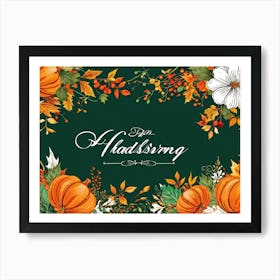 Calligraphy Themed Illustration Featuring The Joyous Season Of Fall In An Ornate Script Style Happy (4) Art Print