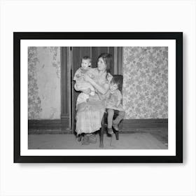 Mrs, Alfred Atkinson With Baby And Young Child In Farm Home Near Shannon City, Iowa, They Rent Eighty Acres From Art Print