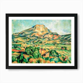 Mont Sainte-Victoire by Paul Cezanne | Date: c.1895 Original Location: Barnes Foundation, Philadelphia | "La Montagne Saint Victoire" (Mont Sainte-Victoire seen from Bellevue) in HD Remastered Vibrant Art Print