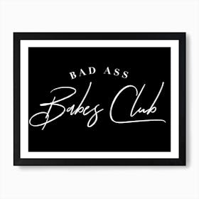 Bad Ass Babes Club III Art Print