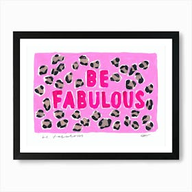 Be Fabulous Leopard Art Print