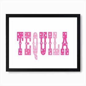 Tequila Art Print - Pink Art Print