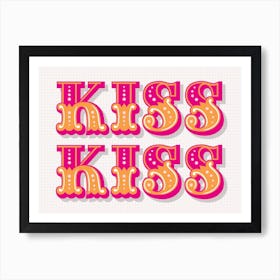 Kiss Kiss Carnival Style Typography Pink And Orange Art Print