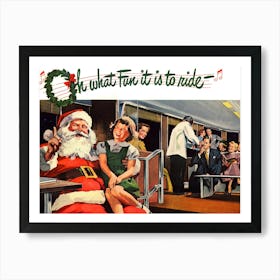 What A Fun It Is To Ride, Christmas Railway Poster Art Print