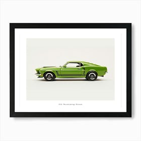 Toy Car 69 Mustang Boss 302 Green 2 Poster Art Print