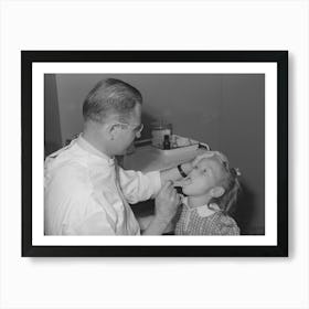 Doctor Examines Daughter Of Farm Worker Living At The Fsa (Farm Security Administration) Labor Camp, Caldwell, Art Print