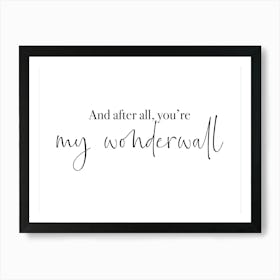 Wonderwall Cute Font Art Print