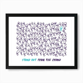 Stand Out From The Crowd Landscape Art Print