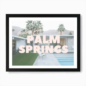 Greetings from Palm Springs Art Print