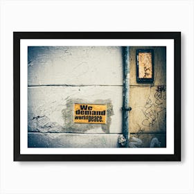 We Demand World Peace Art Print