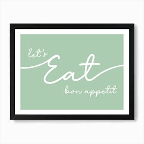 Let's Eat Bon Appetit Art Print