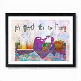 To be Home Art Print