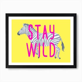 Stay Wild Zebra Yellow Art Print