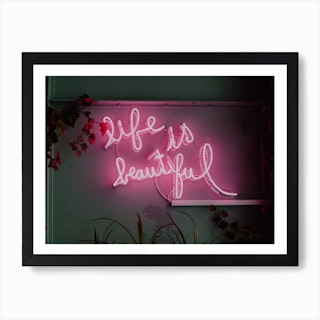Life Is Beautiful Neon Art Print