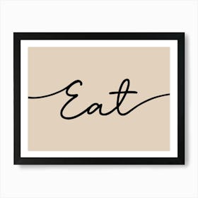 Eat Kitchen Dining Room Neutral Art Print