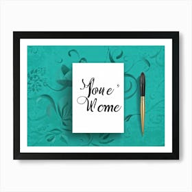 Calligraphic Handwritten Inscription An Elegant Youre Welcome Note Floating On A Graphical Turq (2) Art Print