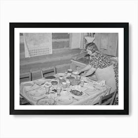 Mrs, Bill Stagg, Homesteader S Wife, Putting The Coffee On The Table For Dinner, For Dinner There Was Home Cured Ham Art Print