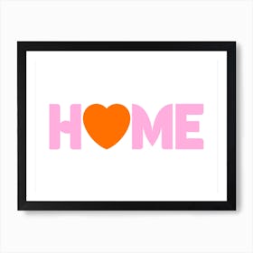 Home Heart Pink and Orange Art Print