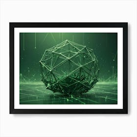 A Metallic, Geometric Sphere With A Glowing Green Network Of Lines, Creating A Futuristic And Abstract Design Art Print