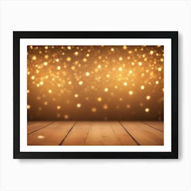 A Wooden Plank Floor With A Blurred Background Of Golden Lights, Creating A Cozy And Inviting Atmosphere Art Print