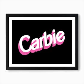 Black Pink And White Carbie Landscape Typographic Art Print