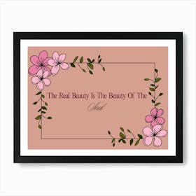 Real Beauty Is The Beauty Of The Soul Art Print