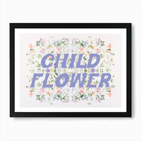 Child Flower. Nursery Floral Watercolor Illustration with Quote, Kids Room Pastel Colors Art Print