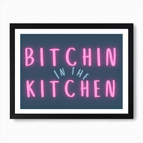 Bitchin Art Print