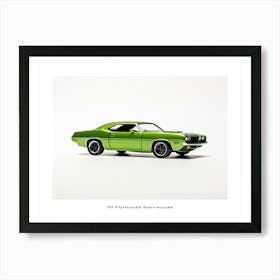 Toy Car 70 Plymouth Barracuda Green Poster Art Print