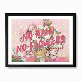 No rain no flowers Vintage altered art 1 Art Print