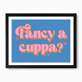 Fancy A Cuppa Blue Pink Kitchen Tea Print Art Print