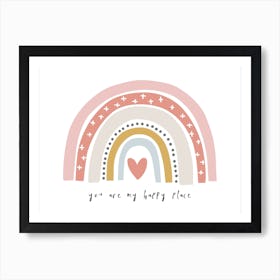 You Are My Happy Place Rainbow Art Print