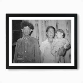 Agricultural Day Laborer, Former Oil Field Worker And Miner, With His Wife And Baby, Mcintosh County, Oklahoma Art Print