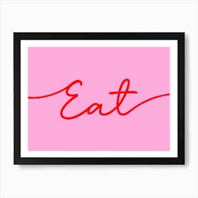 Eat Kitchen Dining Room Red on Pink Art Print