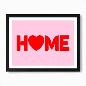 Home Red on Pink with Love Heart Art Print