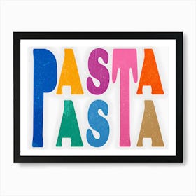 Pasta Riso Kitchen Tea Food Quote Art Print