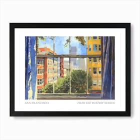 San Francisco From The Window Series Poster Painting 2 Art Print