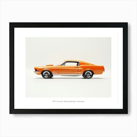 Toy Car 67 Ford Mustang Coupe Orange 2 Poster Art Print