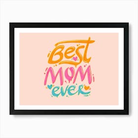 Best Mom Ever Graffiti Art Print