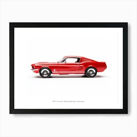 Toy Car 67 Ford Mustang Coupe Red Poster Art Print