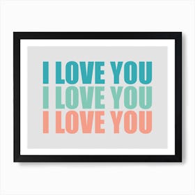 I Love You Teal Landscape Art Print