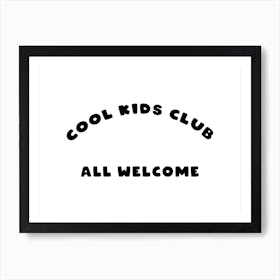 Cool Kids All Welcome Art Print