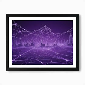 Abstract Digital Artwork Of A Futuristic Cityscape With A Glowing Purple Network Of Lines Representing Connections Art Print