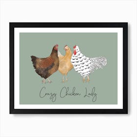 Crazy Chicken Hen Lady Art Print