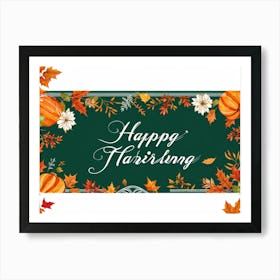 Calligraphy Themed Illustration Featuring The Joyous Season Of Fall In An Ornate Script Style Happy 2 1 Art Print