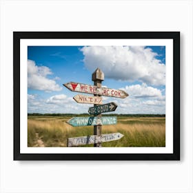 A Weathered Wooden Signpost At A Crossroad Its Arrows Pointing In Various Directions With Hand Pain 2 1 Art Print