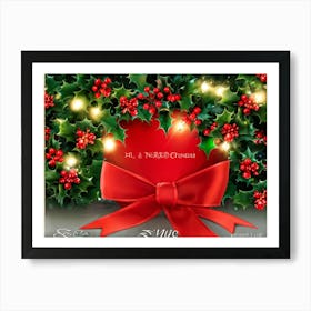 A Festive Christmas Greeting Symbolically Displayed Featuring Holly Fresh And Fiery Red Leaves Br (3) Art Print