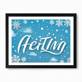 Calligraphic Text That Reads Greeting Decorated With Elements Of Celebration Such As Snowflakes An (2) Art Print