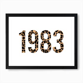 Year Number 1983 Leopard Print Art Print